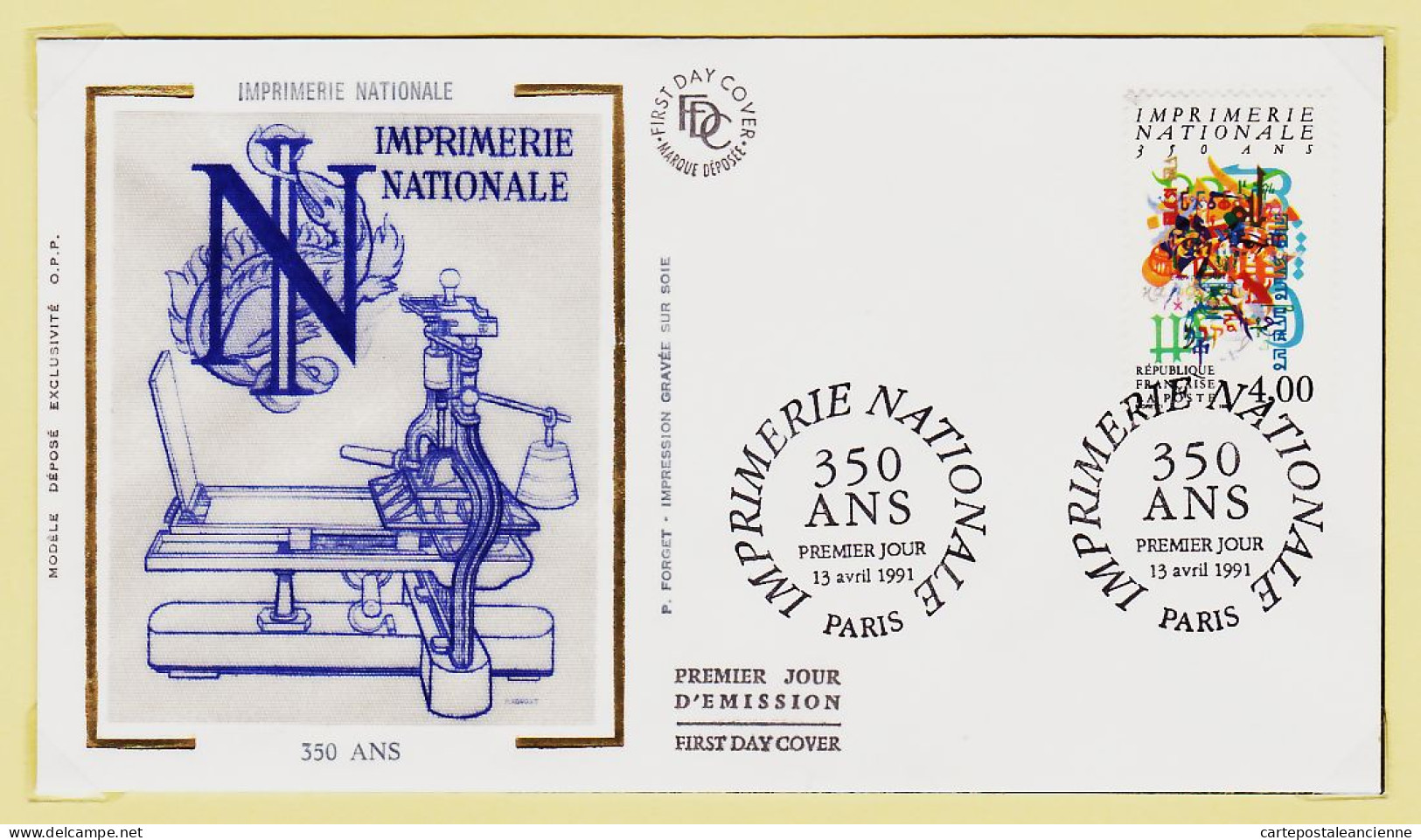 24429 /⭐ ◉  FDC Soie FORGET 1er Premier Jour 350 ANS IMPRIMERIE NATIONALE 13 Avril 1991 PARIS F.D.C CEF First Day Cover - 1990-1999