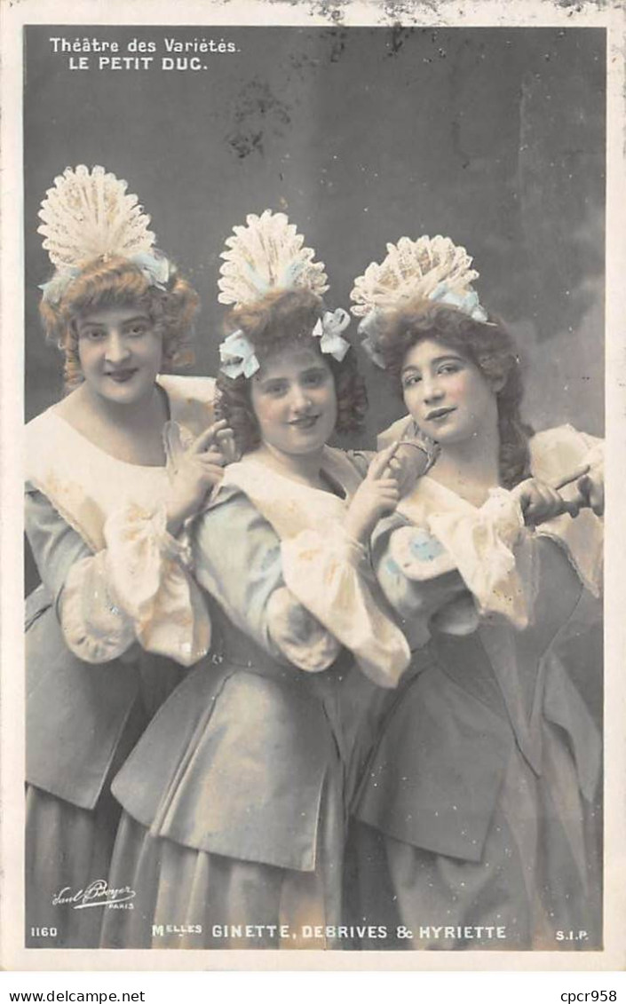 Spectacle - N°91095 - Actrices - Melles Ginette, Debrives & Myriette - Le Petit Duc - Théâtre Des Variétés - Artistes