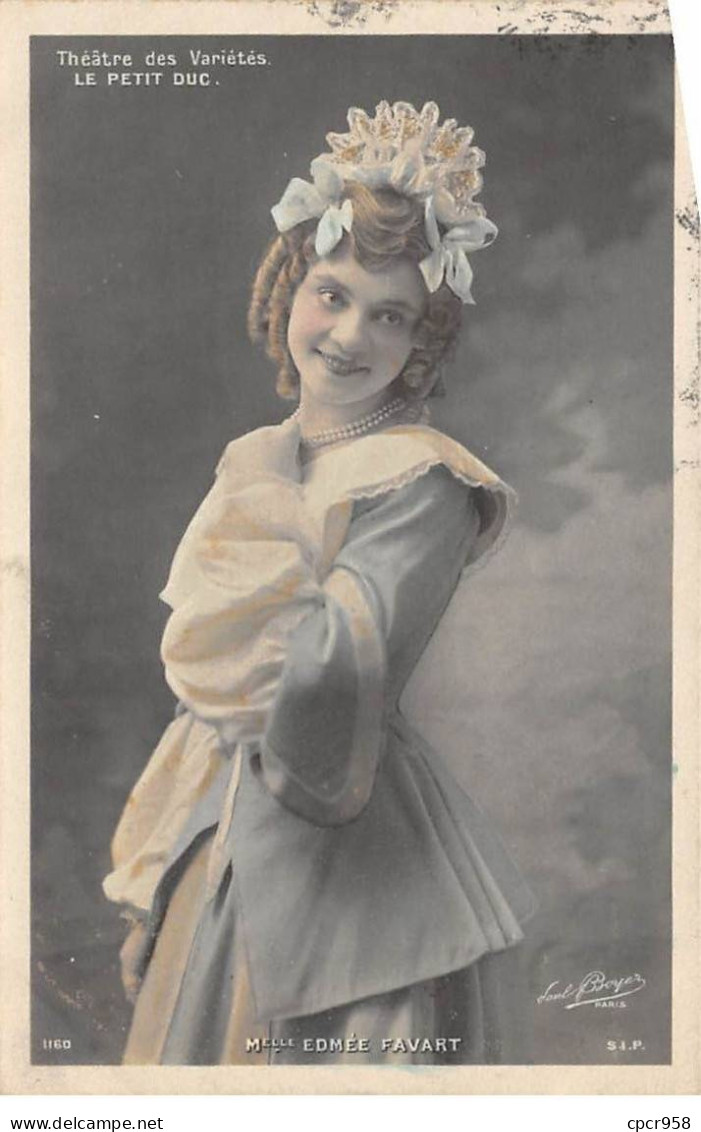 Spectacle - N°91047 - Actrice - Mlle Edmée Favart - Théâtre Des Variétés - Le Petit Duc - Entertainers