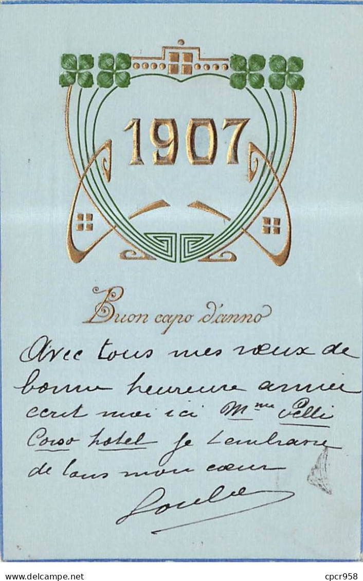 Nouvel An - N°91247 - Buon Capo D'Anno 1907 - Carte Gaufrée - Nouvel An
