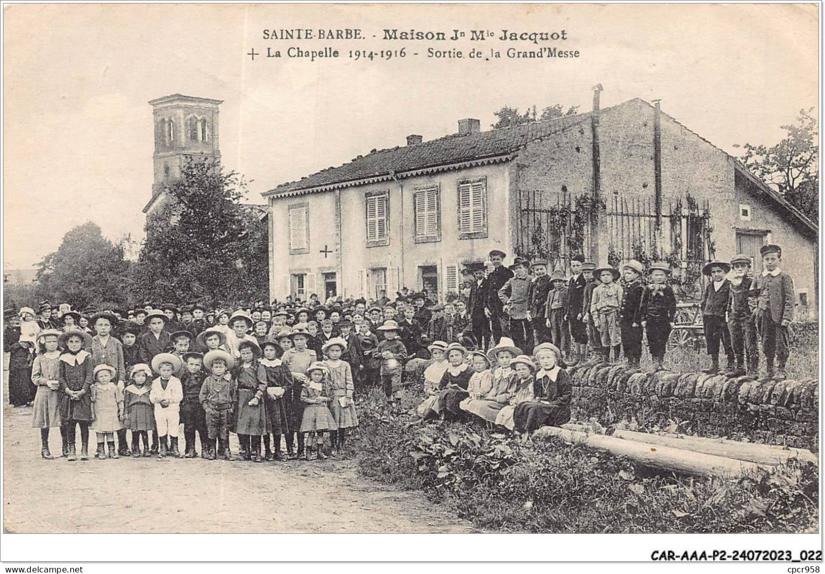 CAR-AAAP2-17-0092 - SAINTE-BARBE - MAISON J. Mle Jacquot - La Chapelle 1914-1916 - Sortie De La Grand'messe - Sonstige & Ohne Zuordnung