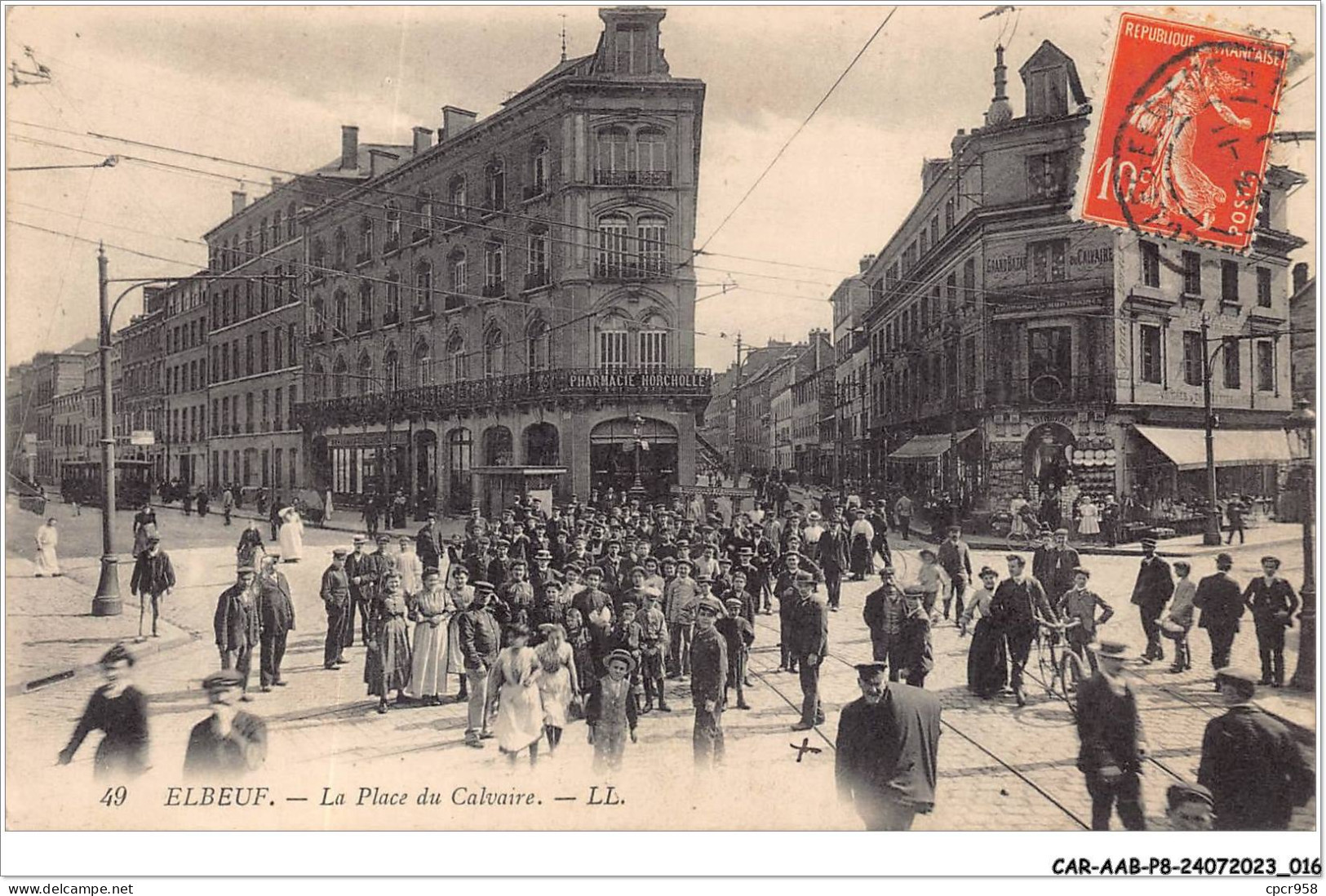 CAR-AABP8-76-0581 - ELBEUF - La Place Du Calvaire - Pharmacie Horcholle - Elbeuf