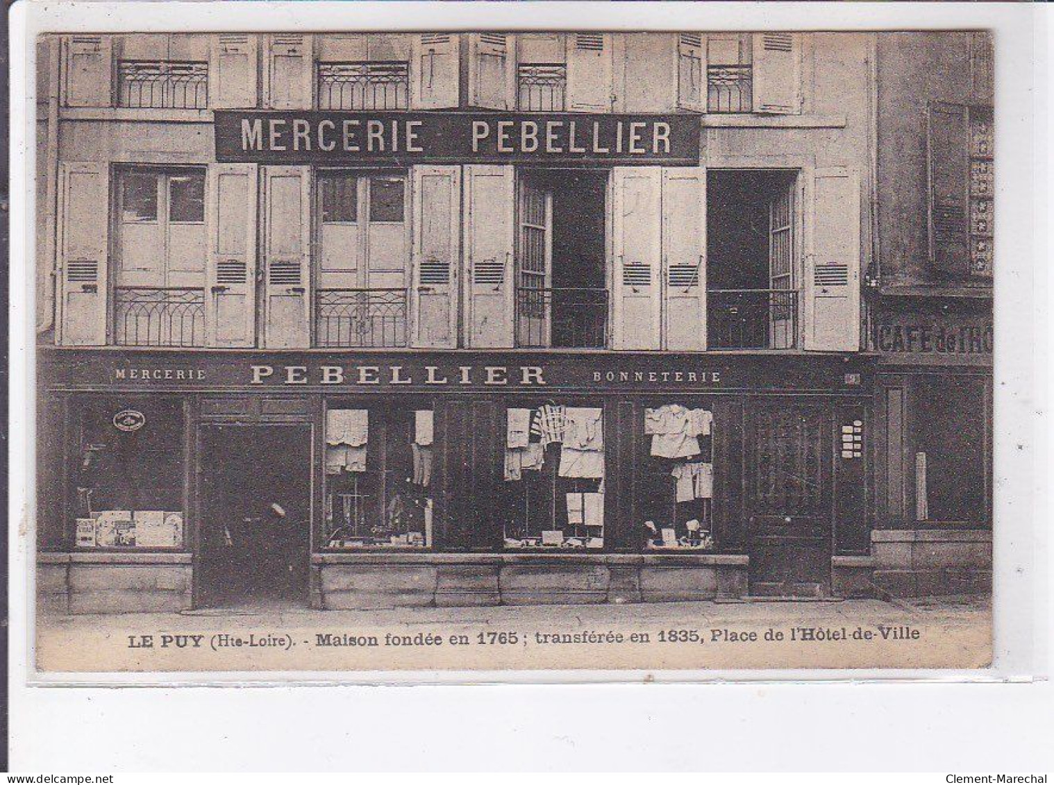 LE PUY-en-VELAY: Maison Fondée En 1765, Transférée En 1835, Place De L'hôtel De Ville, Mercerie Pebellier - Tbe - Le Puy En Velay