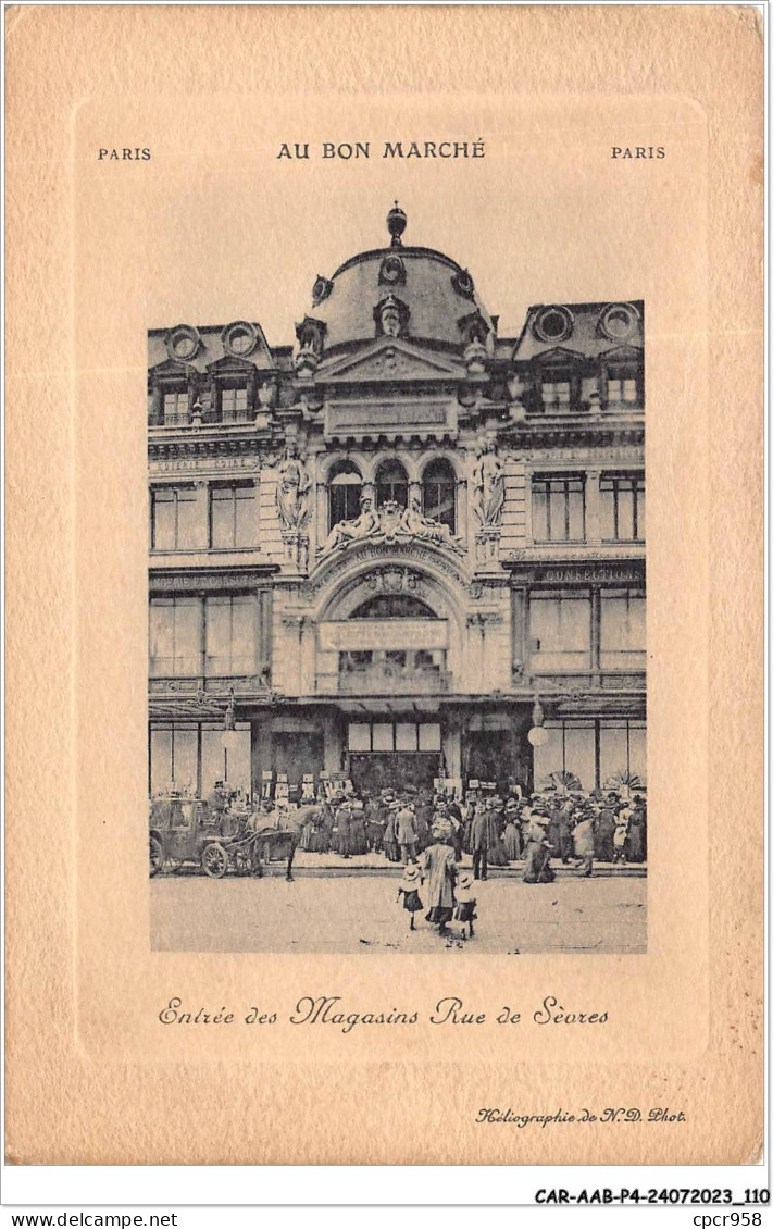 CAR-AABP4-75-0304 - PARIS - Au Bon Marché - Entree Des Magasins Rue De Sevres - Squares