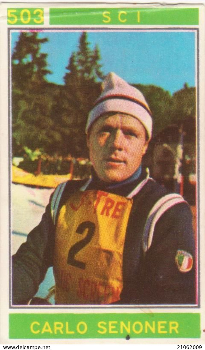 503 SCI - CARLO SENONER - VALIDA - CAMPIONI DELLO SPORT 1967-68 PANINI STICKERS FIGURINE - Winter Sports