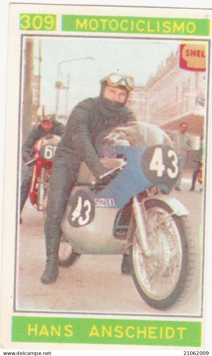 309 MOTOCICLISMO - HANS ANSCHEIDT - VALIDA - CAMPIONI DELLO SPORT 1967-68 PANINI STICKERS FIGURINE - Autres & Non Classés