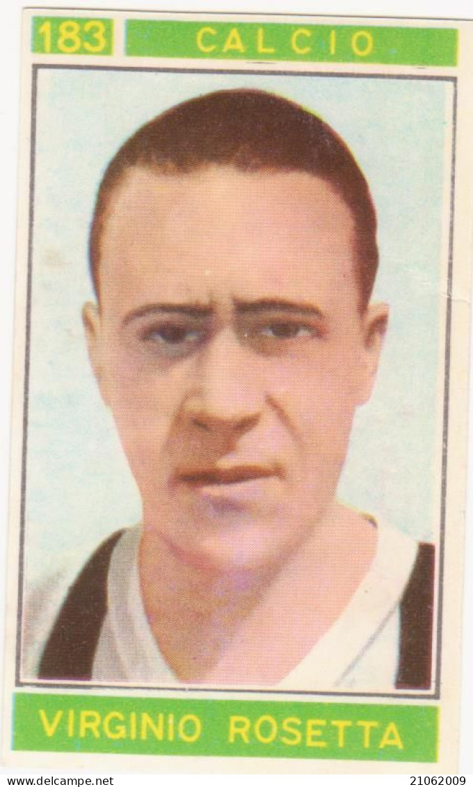 183 CALCIO - VIRGINIO ROSETTA - JUVENTUS - VALIDA - CAMPIONI DELLO SPORT 1967-68 PANINI STICKERS FIGURINE - Tarjetas