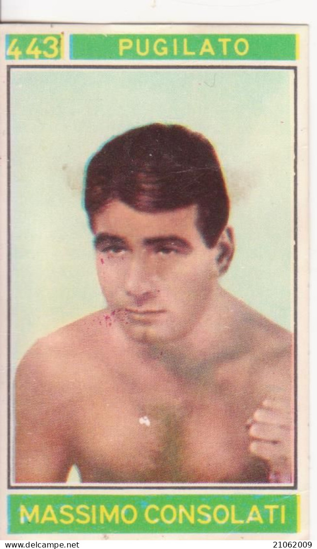 443 PUGILATO - MASSIMO CONSOLATI - CAMPIONI DELLO SPORT 1967-68 PANINI STICKERS FIGURINE - Trading Cards