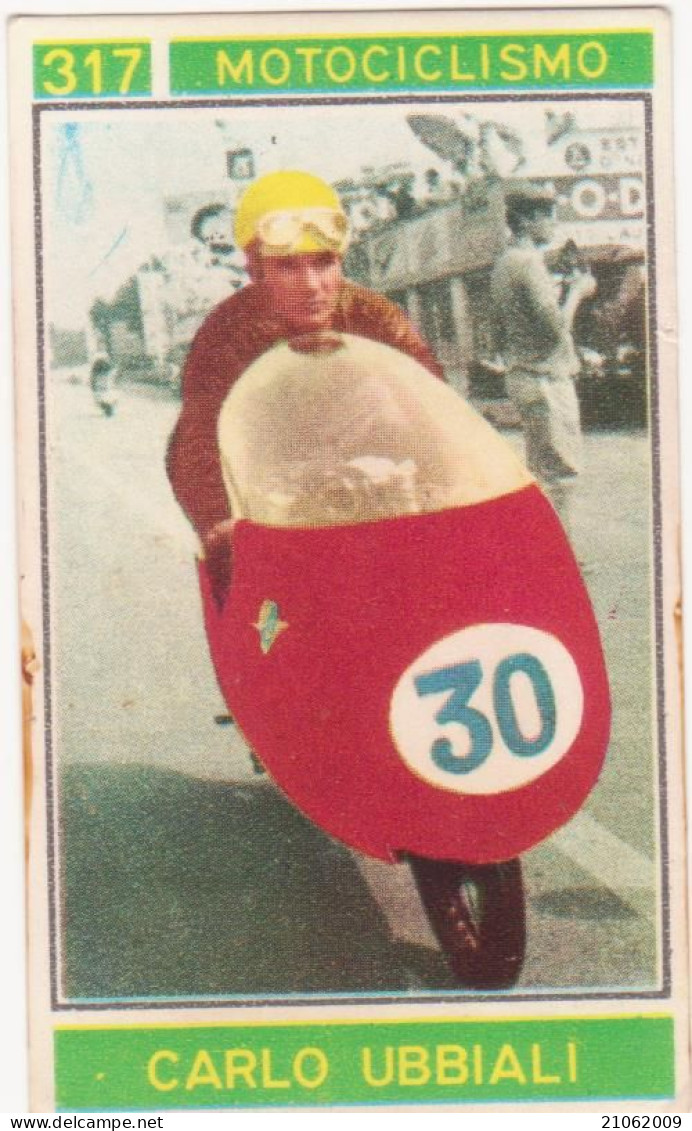 317 MOTOCICLISMO - CARLO UBBIALI - CAMPIONI DELLO SPORT 1967-68 PANINI STICKERS FIGURINE - Sonstige & Ohne Zuordnung