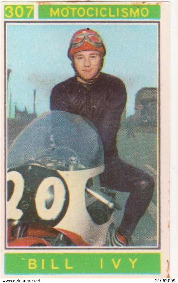 307 MOTOCICLISMO - BILL IVY - CAMPIONI DELLO SPORT 1967-68 PANINI STICKERS FIGURINE - Otros & Sin Clasificación