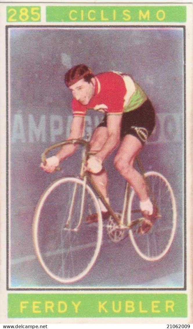 285 CICLISMO - FERDY KUBLER - CAMPIONI DELLO SPORT 1967-68 PANINI STICKERS FIGURINE - Cyclisme