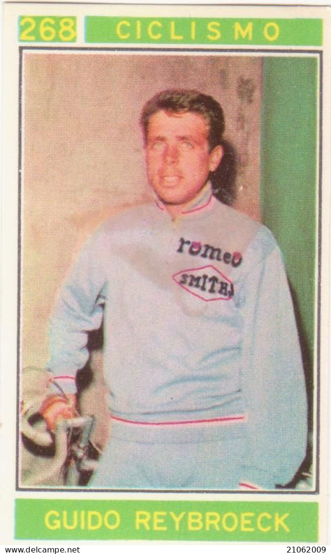 268 CICLISMO - GUIDO REYBROECK - CAMPIONI DELLO SPORT 1967-68 PANINI STICKERS FIGURINE - Cyclisme
