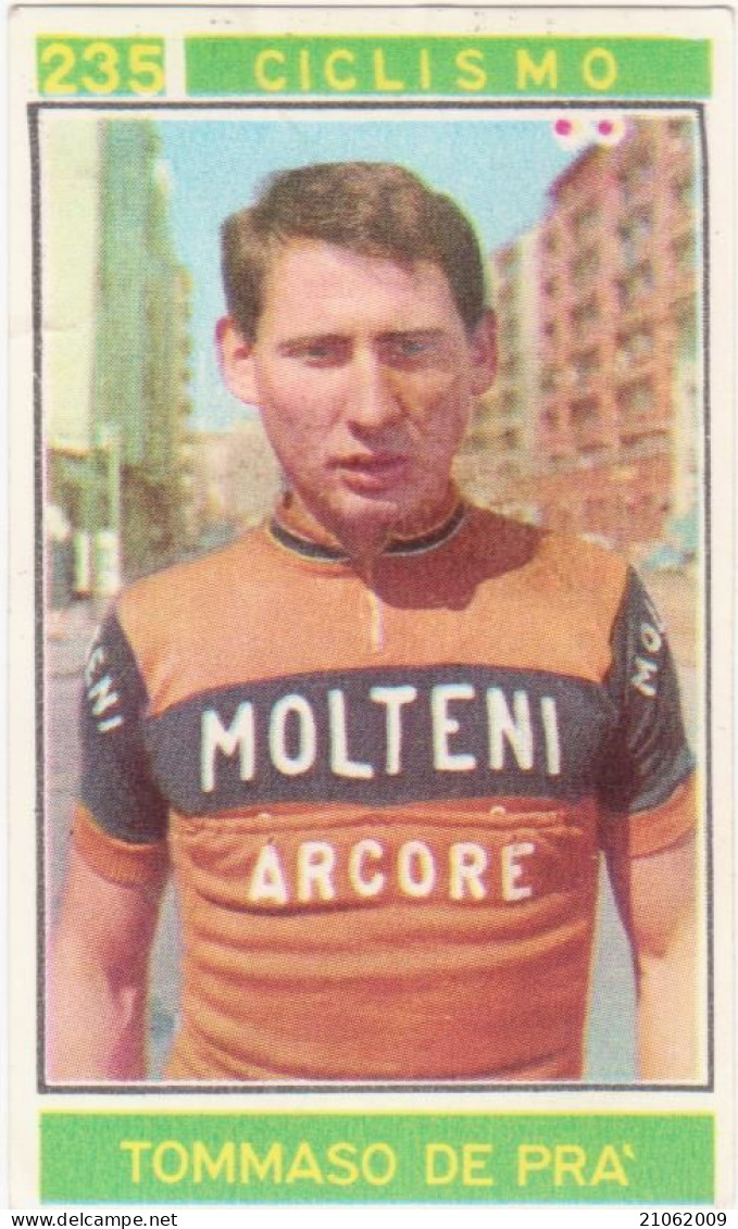 235 CICLISMO - TOMMASO DE PRA' - CAMPIONI DELLO SPORT 1967-68 PANINI STICKERS FIGURINE - Cyclisme