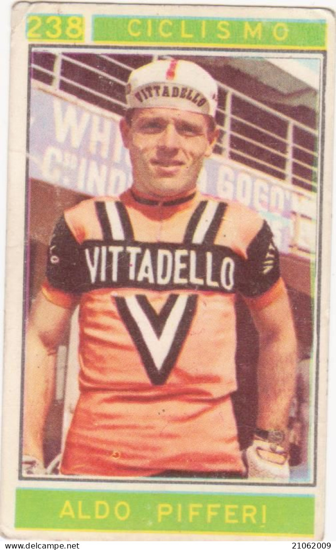 238 CICLISMO - ALDO PIFFERI - VALIDA - CAMPIONI DELLO SPORT 1967-68 PANINI STICKERS FIGURINE - Radsport