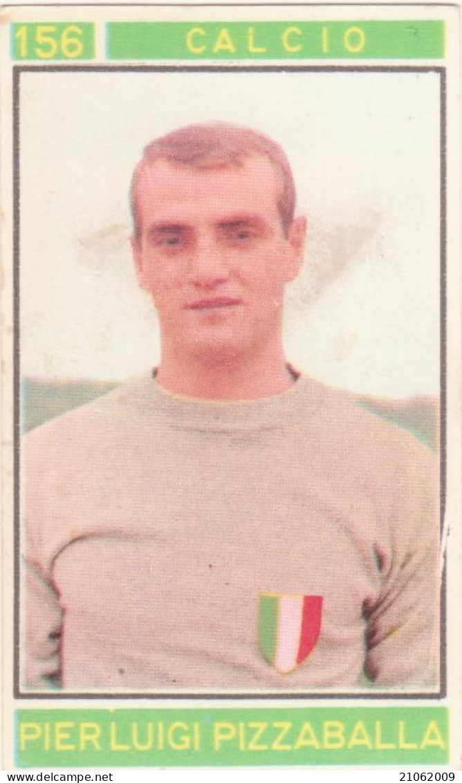 156 CALCIO - PIER LUIGI PIZZABALLA - ITALIA - CAMPIONI DELLO SPORT 1967-68 PANINI STICKERS FIGURINE - Trading Cards