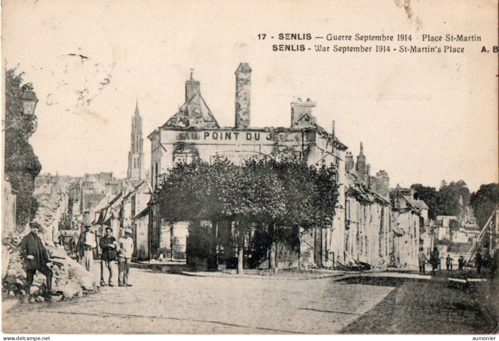 SENLIS ( 60 ) - Guerre 1914 - Place St-Martin - Senlis