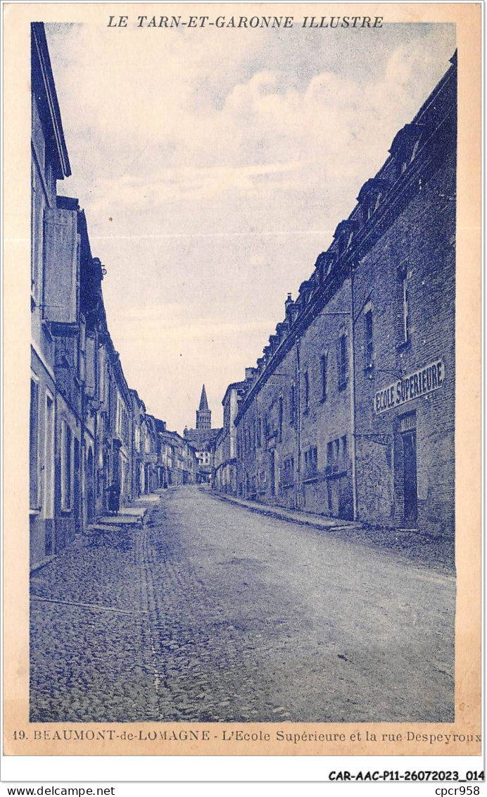 CAR-AACP11-82-0925 - BEAUMONT-DE-LOMAGNE - Ecole Superieur Et La Rue Despeyroux - Beaumont De Lomagne