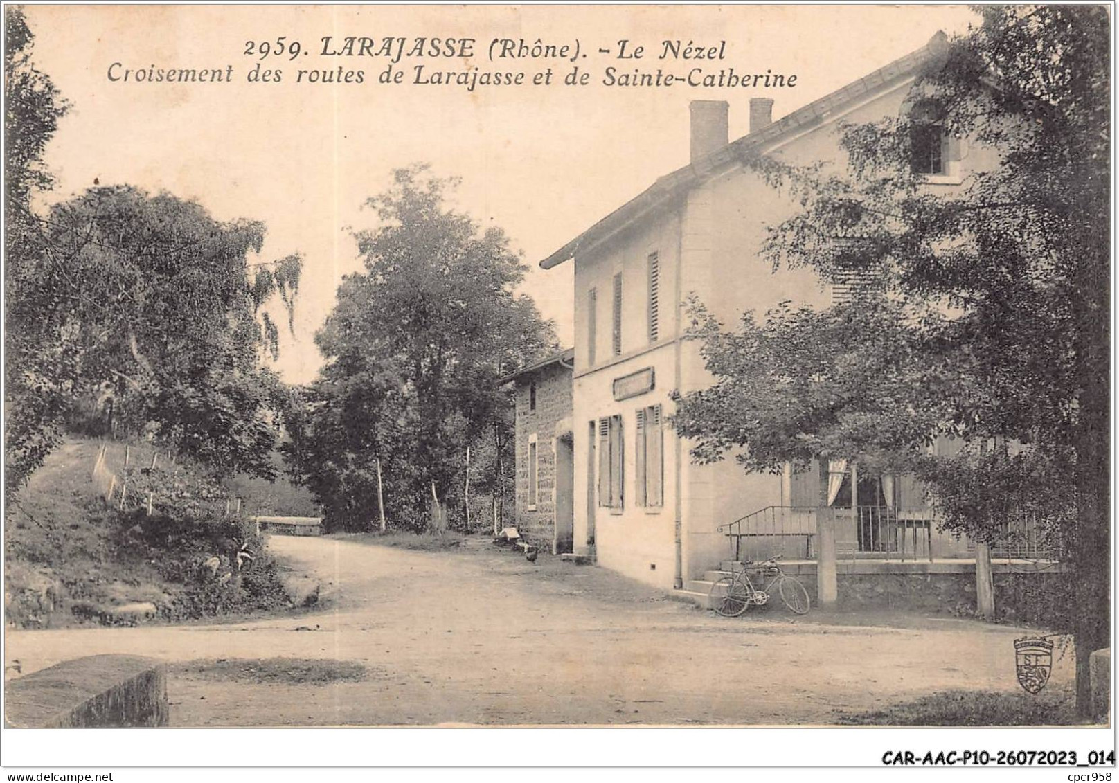 CAR-AACP10-69-0833 - LARAJASSE - Le Nezel - Croisement Des Routes De Larajasse Et De Sainte-catherine - Sonstige & Ohne Zuordnung