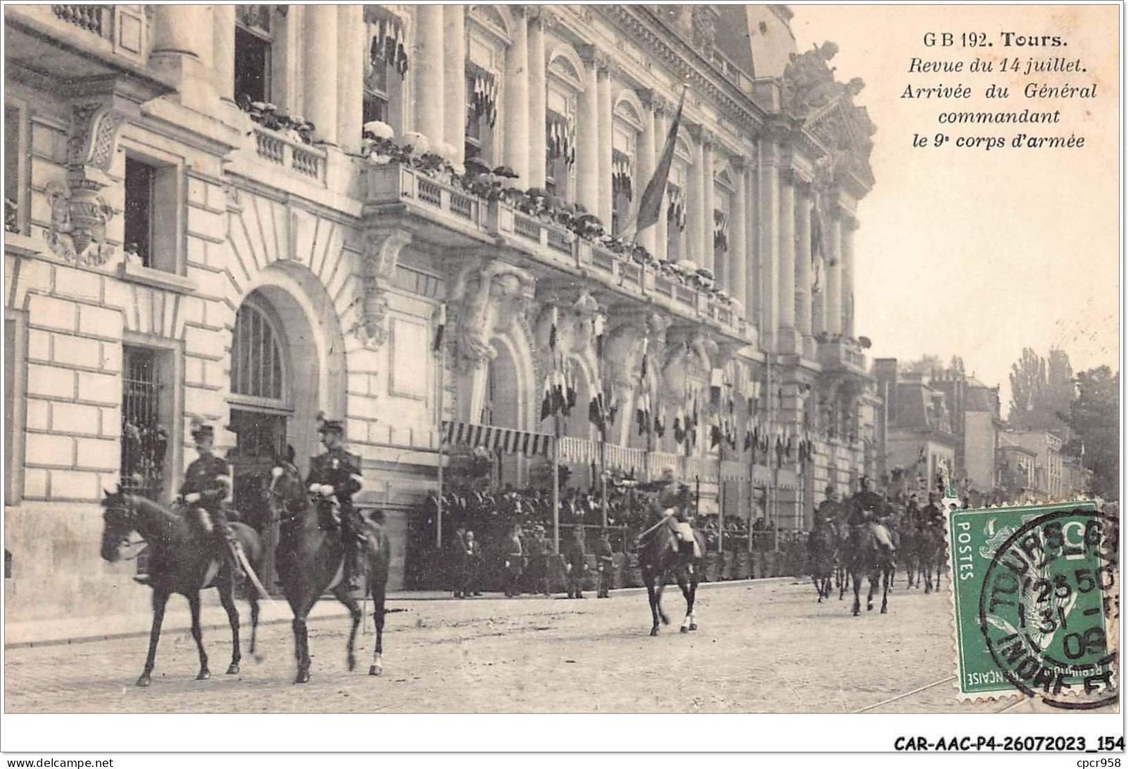 CAR-AACP4-37-0345 - TOURS - Arrivée Du Générale Commandant Le 9e Corps D'Armée  - Tours