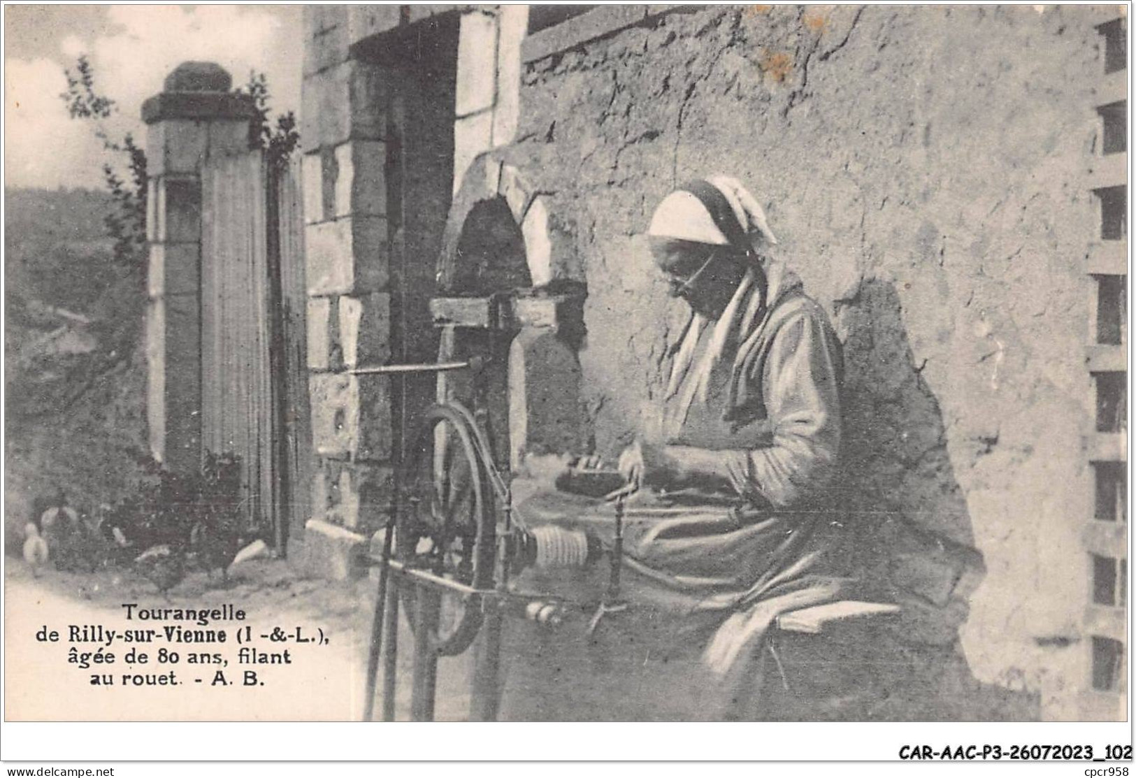 CAR-AACP3-37-0224 - Tourangelle DE RILLY-SUR-VIENNE, Agée De 80 Ans Filant Au Rouet - Metier - Andere & Zonder Classificatie