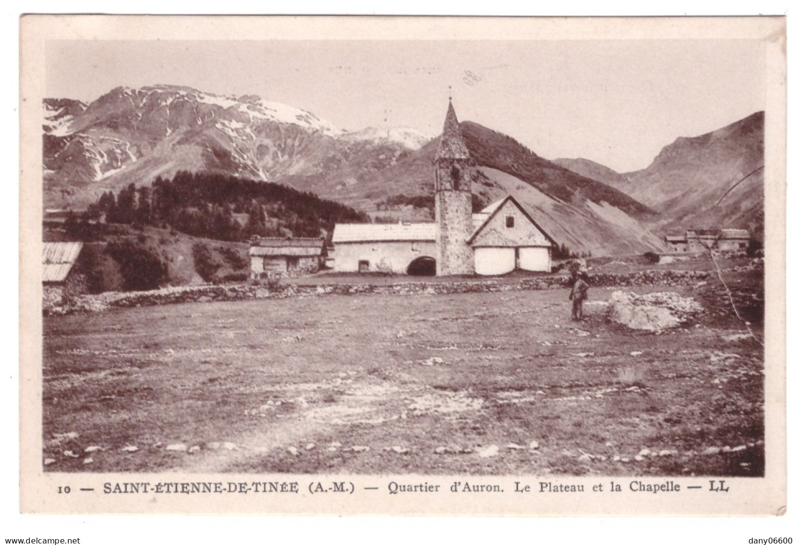 SAINT ETIENNE DE TINEE - Quartier D'Auron. Le Plateau Et La Chapelle  - Saint-Etienne-de-Tinée