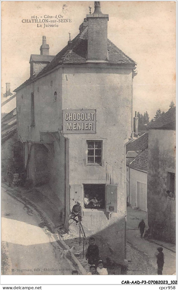 CAR-AADP3-21-0225 - CHATILLON SUR SEINE - La Juiverie - Judaica, Publicite Chocolat Menier - Chatillon Sur Seine