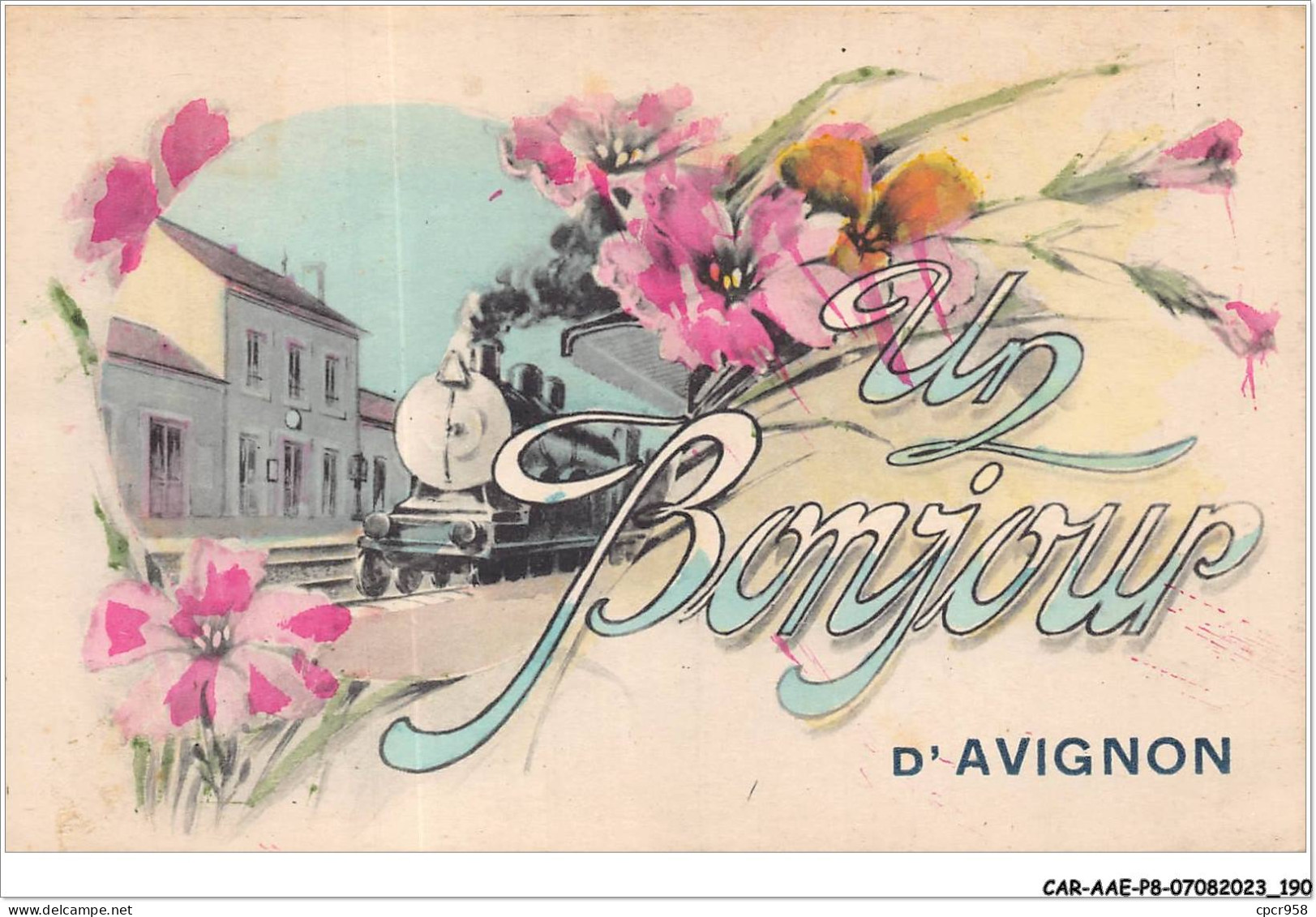 CAR-AAEP8-84-0822 - Un Bonjour D'AVIGNON - Train - Avignon