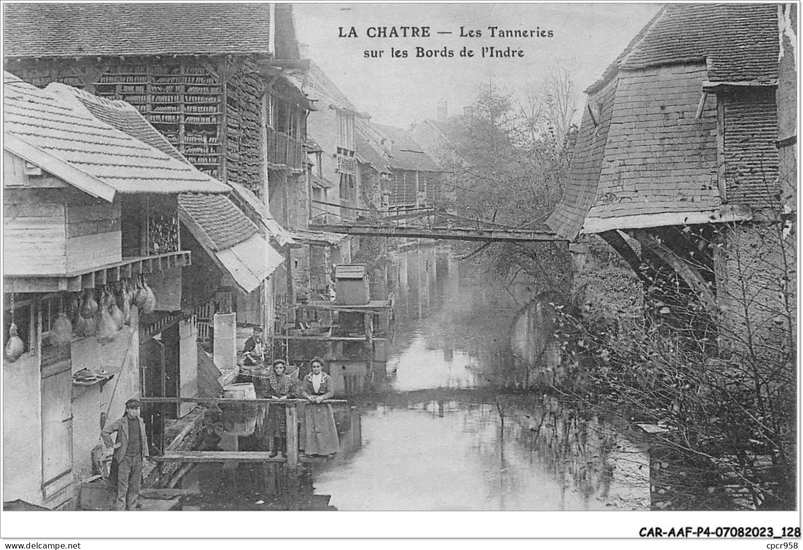 CAR-AAFP4-36-0339 - LA CHATRE - Les Tanneries Sur Les Bords De L'indre - La Chatre