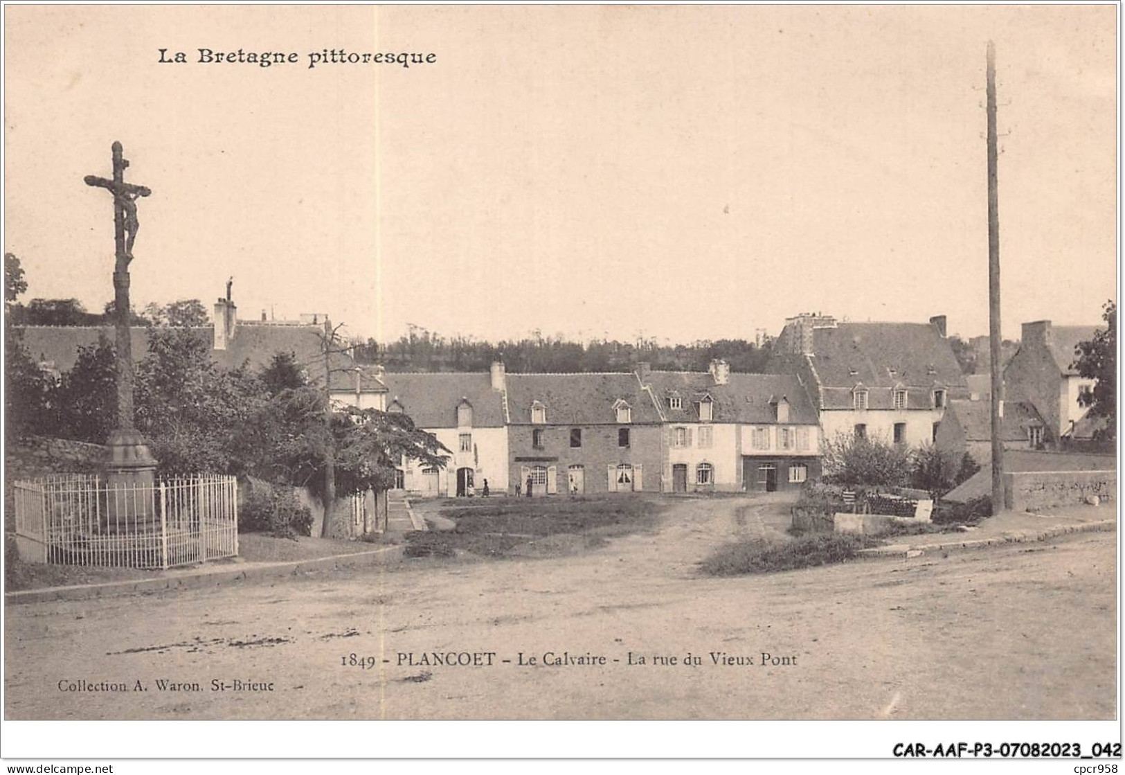 CAR-AAFP3-22-0210 - PLANCOET - Le Calvaire - La Rue Du Vieux Pont - Plancoët