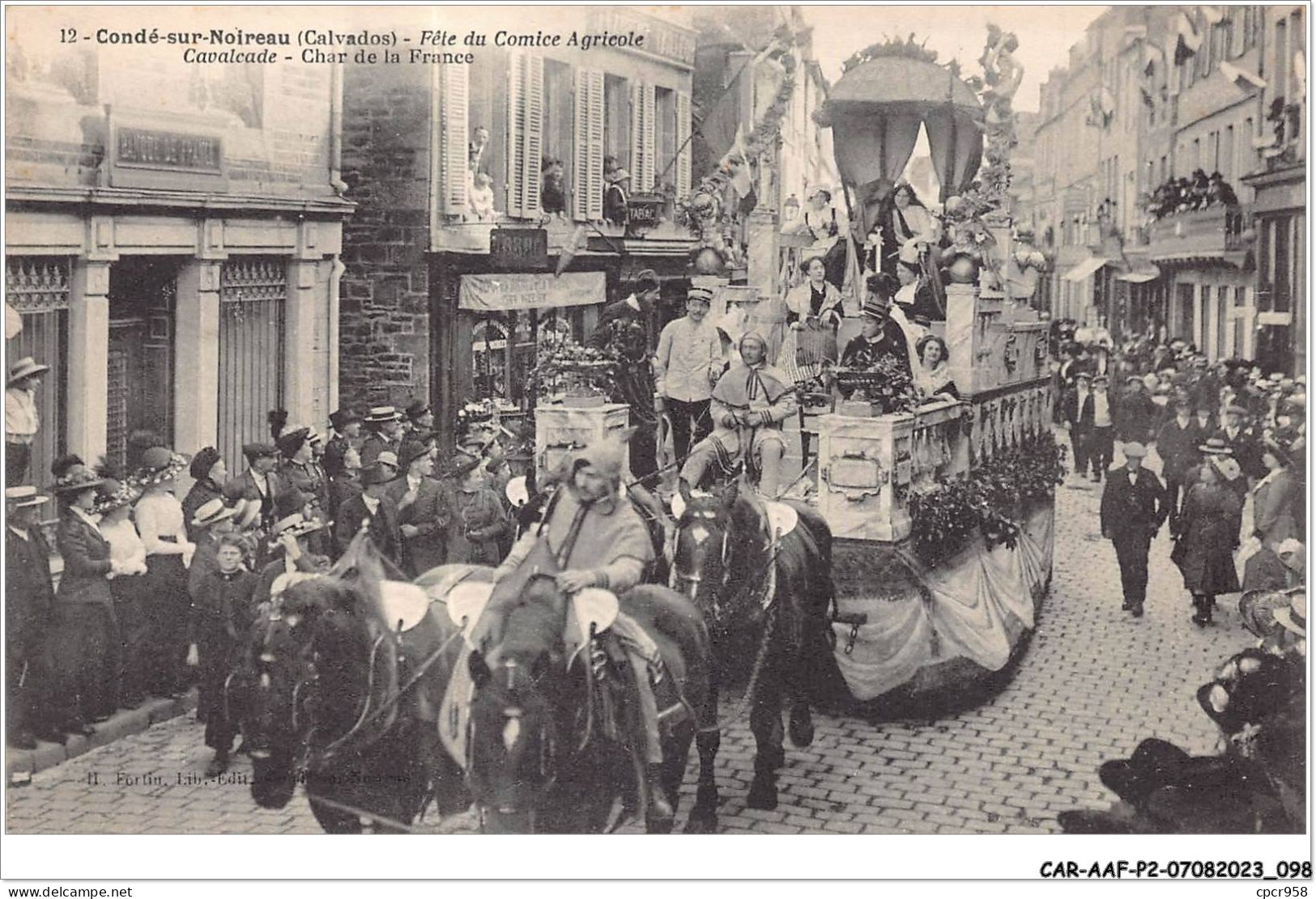 CAR-AAFP2-14-0143 - CONDE-SUR-NOIREAU - Fête Du Comice Agricole - Cavalcade - Char De La France - Andere & Zonder Classificatie