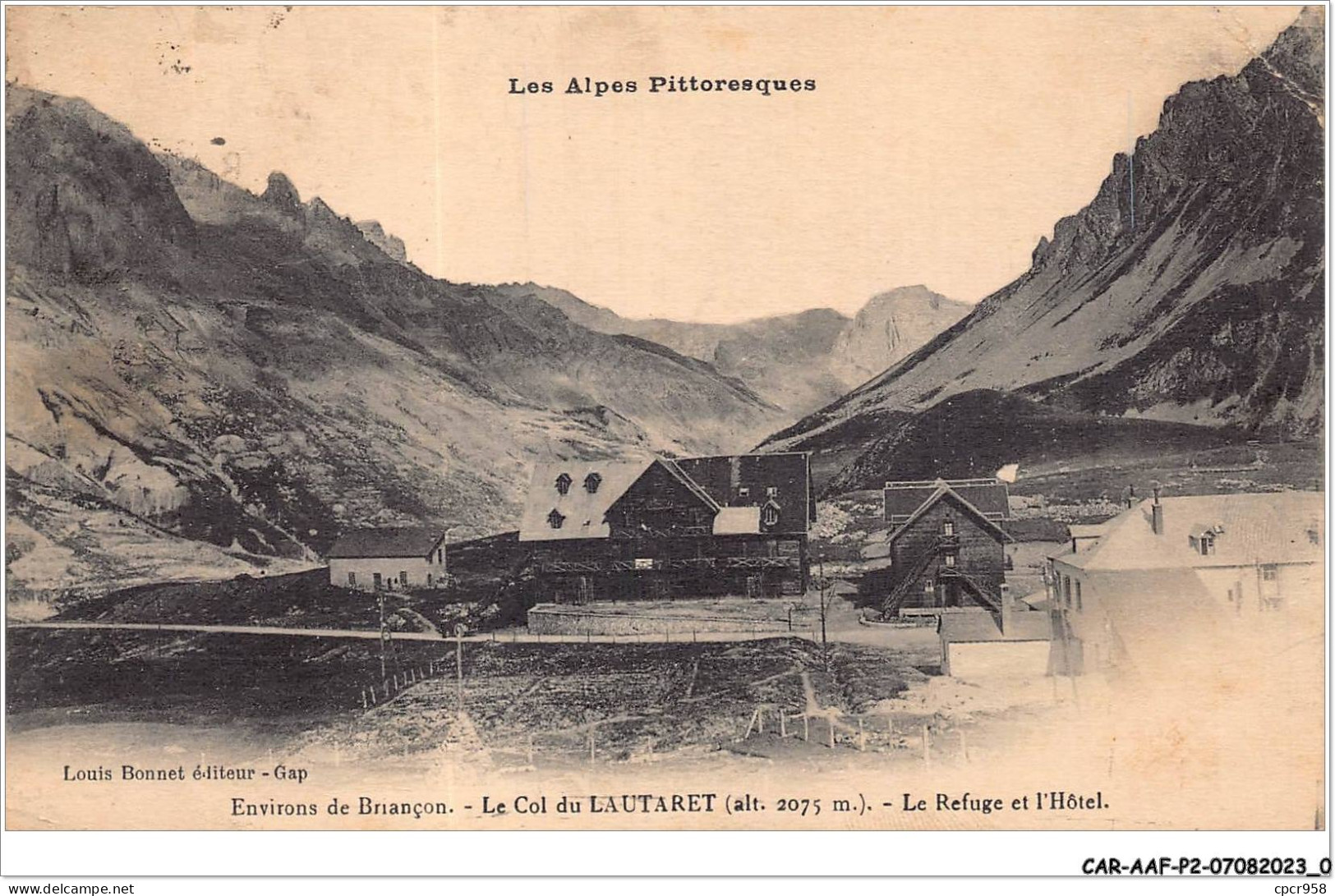 CAR-AAFP2-05-0094 - Environs De BRIANCON - Le Col Du LAUTARET - Le Refuge Et L'hôtel - Briancon