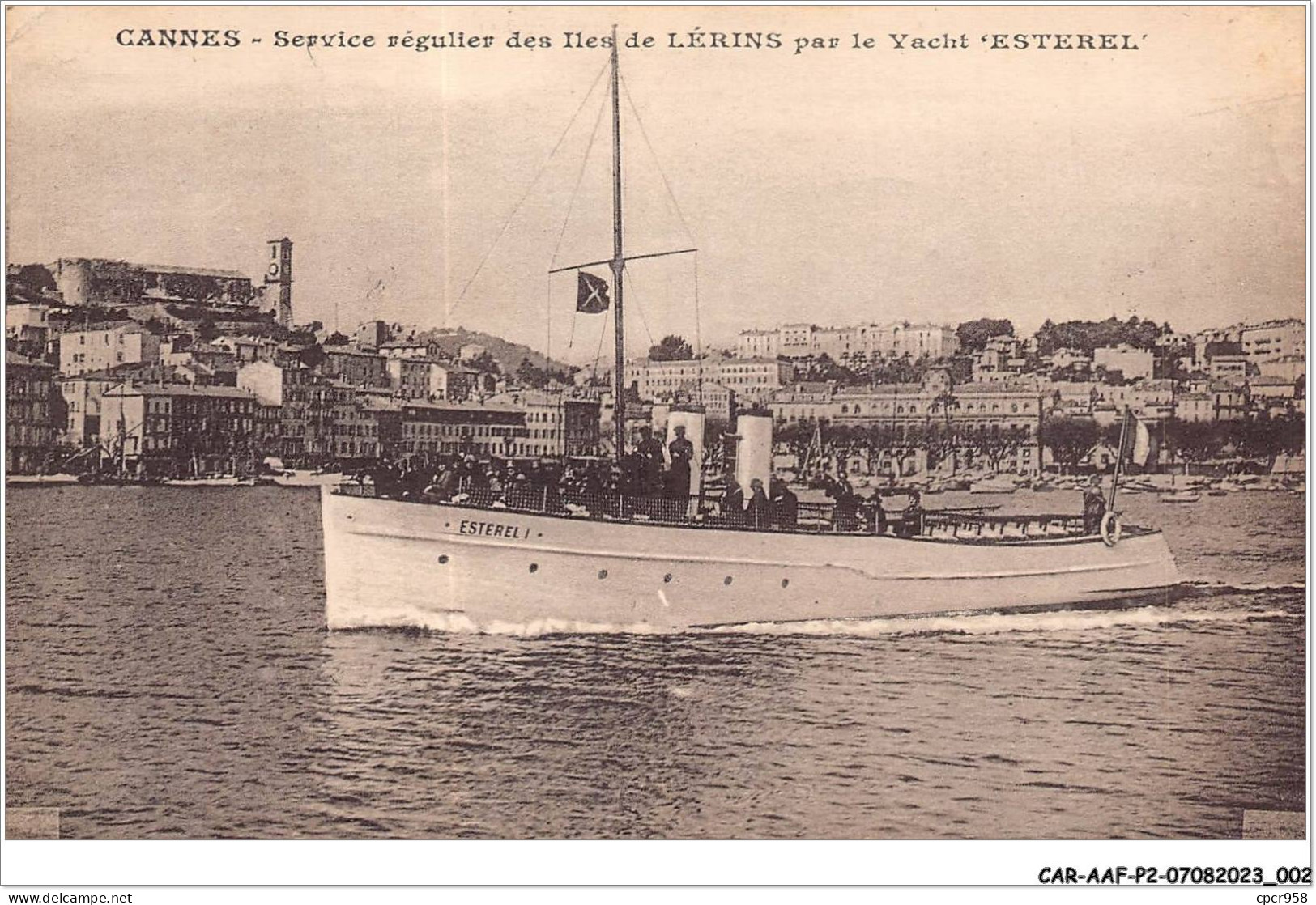 CAR-AAFP2-06-0095 - CANNES - Service Régulier Des Iles De Lérins Par Le Yacht Esterel - Bateau - Cannes