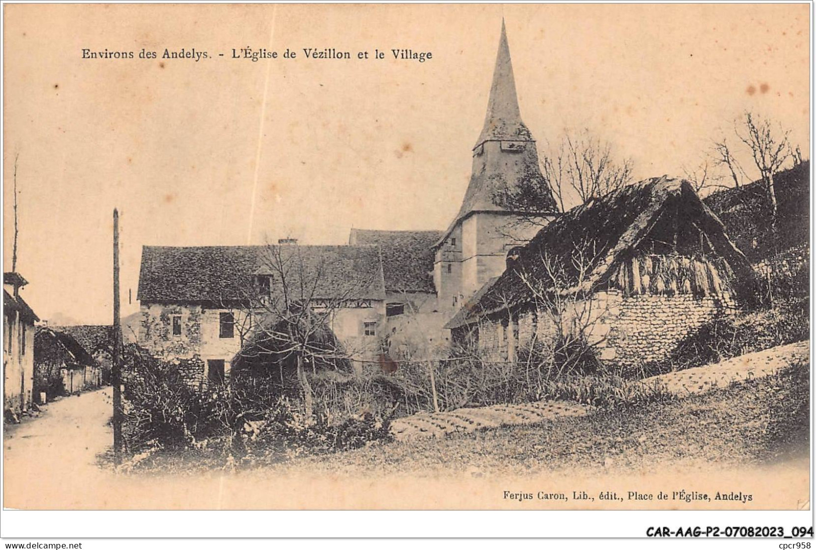 CAR-AAGP2-27-0156 - LES ANDELYS - L'Eglise De Vézillon Et Le Village  - Les Andelys