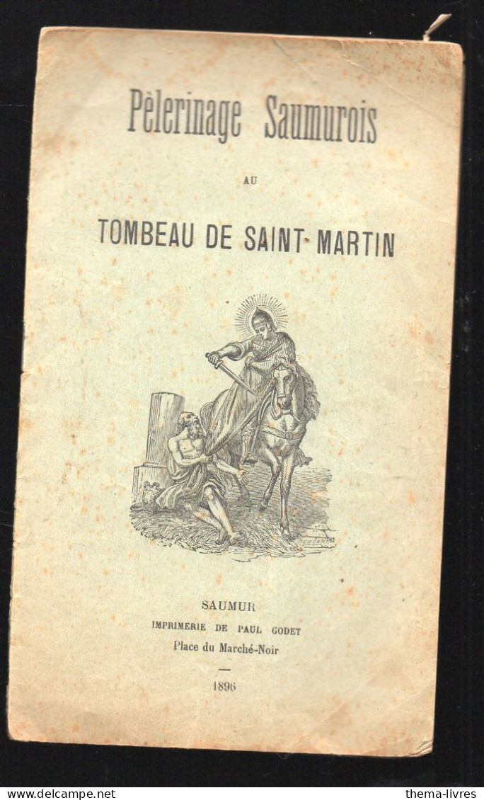Saumur (49) Fascicule PELERINAGE SAUMUROIS AU TOMBEAU DE ST MARTIN  1896  (PPP47298) - Centre - Val De Loire