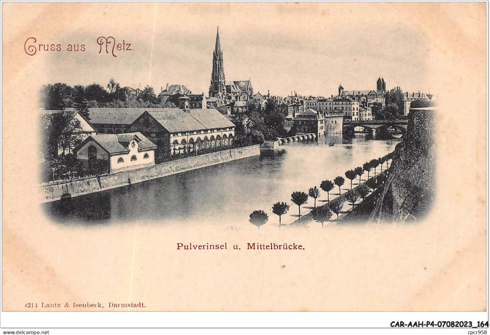 CAR-AAHP4-57-0367 - Gruss Aus METZ - Pulverinsel U. MittelbrUcke - Metz