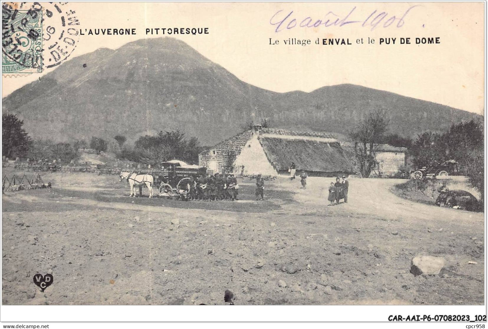 CAR-AAIP6-63-0519 - Le Village D'ENVAL Et Le Puy-de-Dome - Diligence - Sonstige & Ohne Zuordnung
