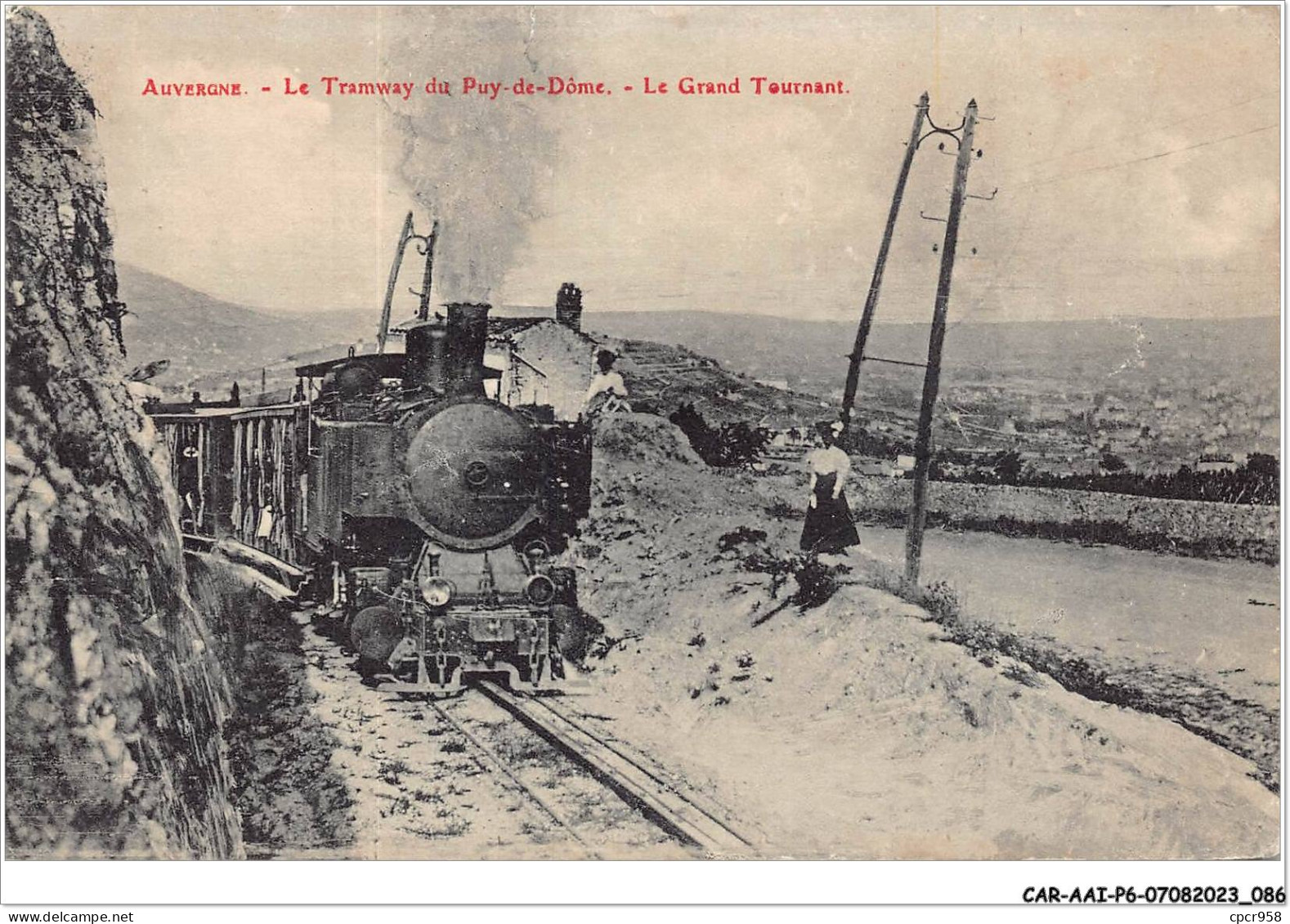 CAR-AAIP6-63-0511 - AUVERGNE - Le Tramway Du Puy-de-Dome - Le Grand Tournant - Train - Auvergne Types D'Auvergne