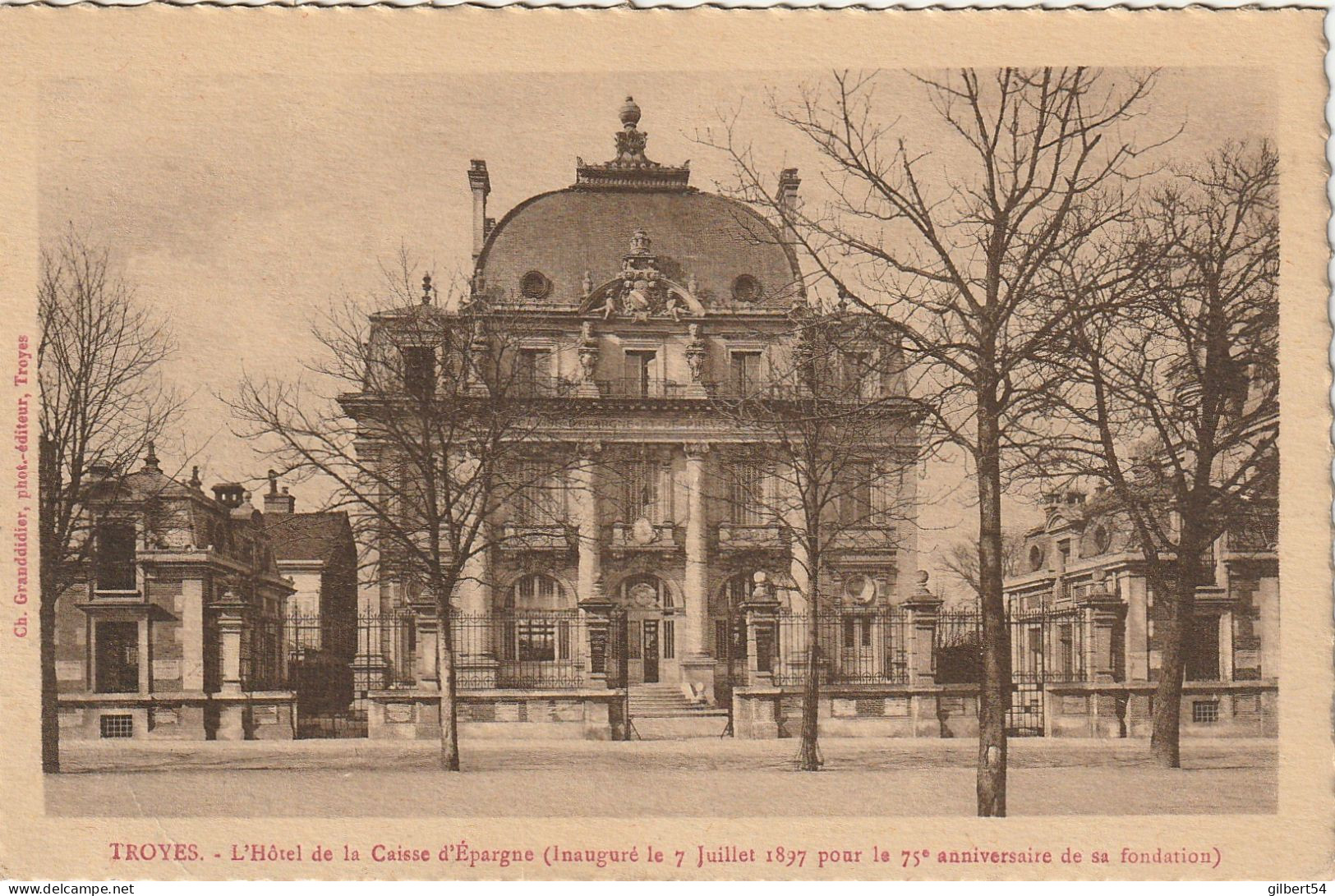 TROYES -10- L'Hôtel De La Caisse D'Epargne ( Inauguré En 1897) - Troyes