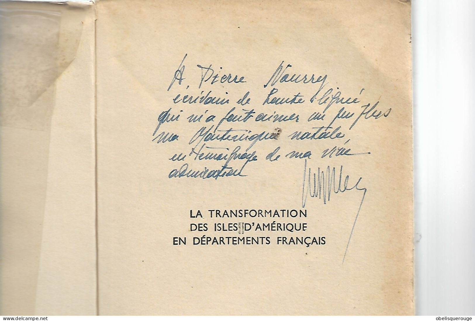 LIVRE Martinique VICTOR SABLE TRANSFORMATION DES ILES EN DEPARTEMENT FRANCAIS DEDICACE 1955 - Gesigneerde Boeken