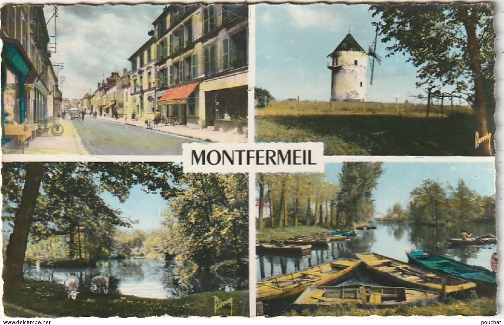 MO 6-(93 ) MONTFERMEIL - CARTE MULTIVUES COULEURS : MOULIN , EMBARCADERE , GRANDE RUE ..  - 2 SCANS  - Montfermeil