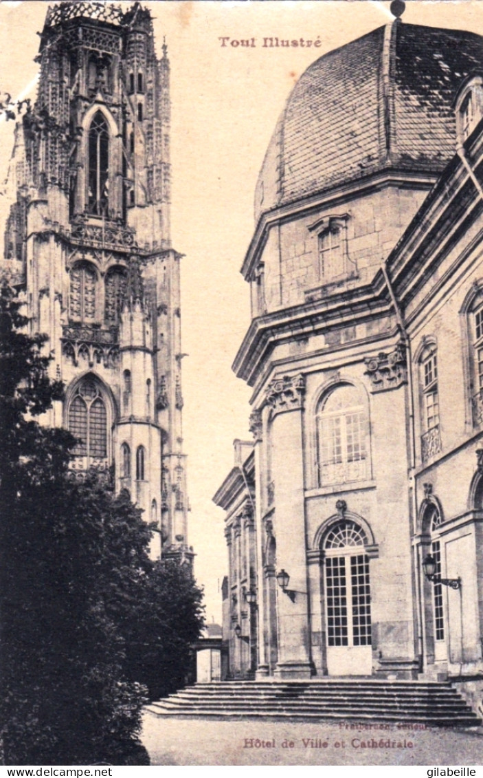 54 - TOUL - Hotel De Ville Et Cathedrale - Toul