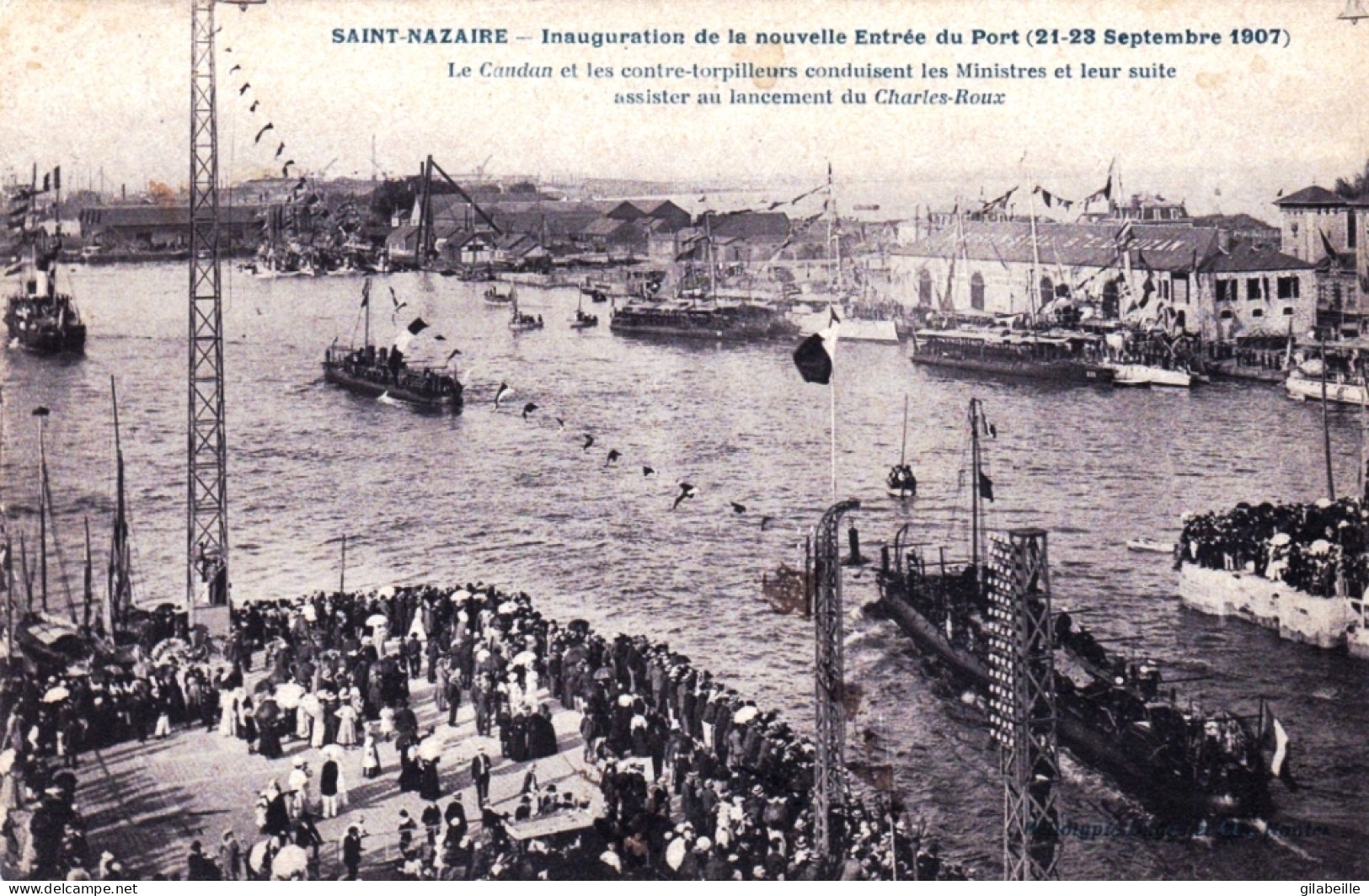 44 - SAINT NAZAIRE - Inauguration De La Nouvelle Entrée Du Port ( 21-23 Septembre 1907 ) - Saint Nazaire