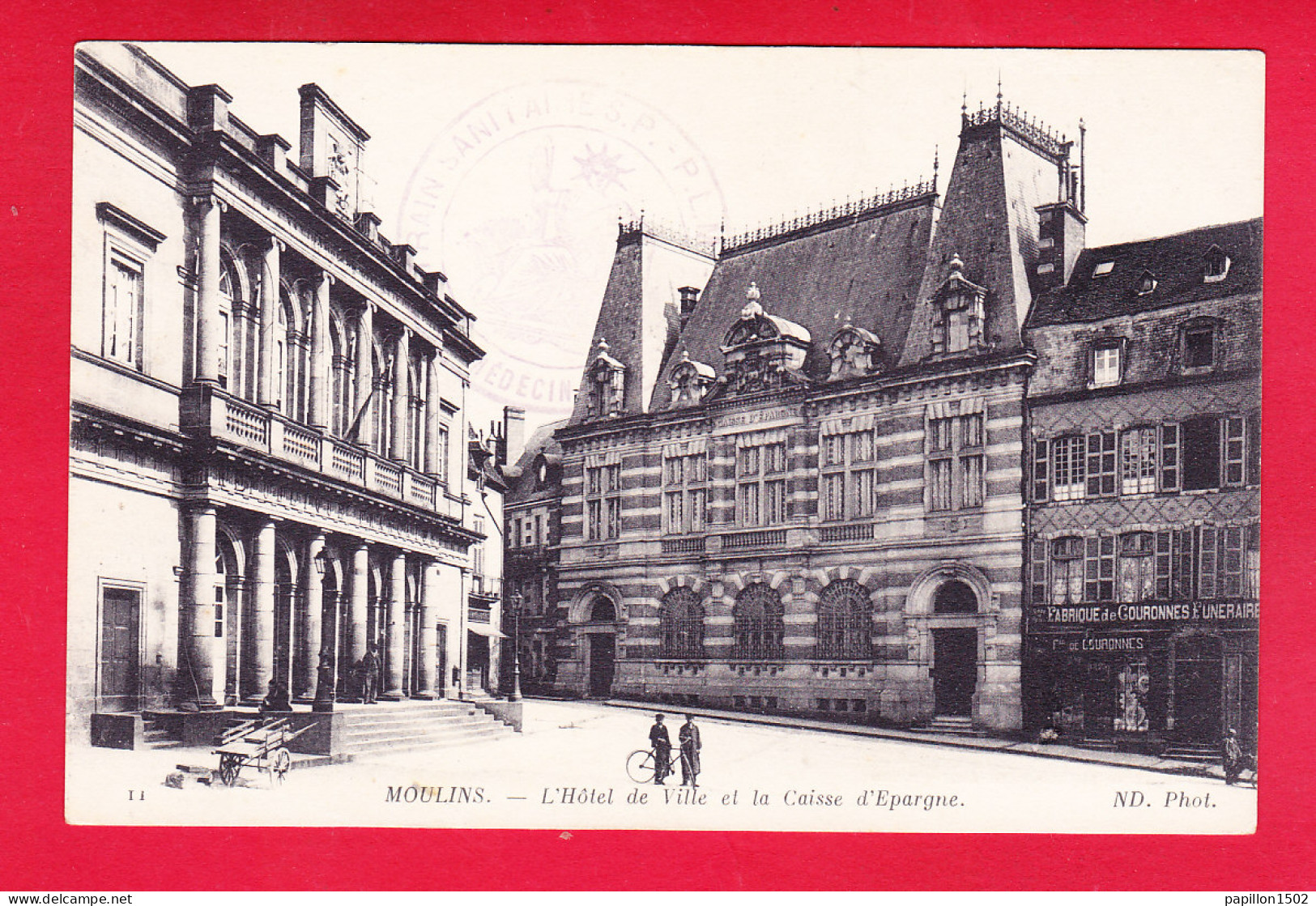 F-03-Moulins-26A22  L'hôtel De Ville Et La Caisse D'épargne, Cachet Train Sanitaire, Cpa BE - Moulins