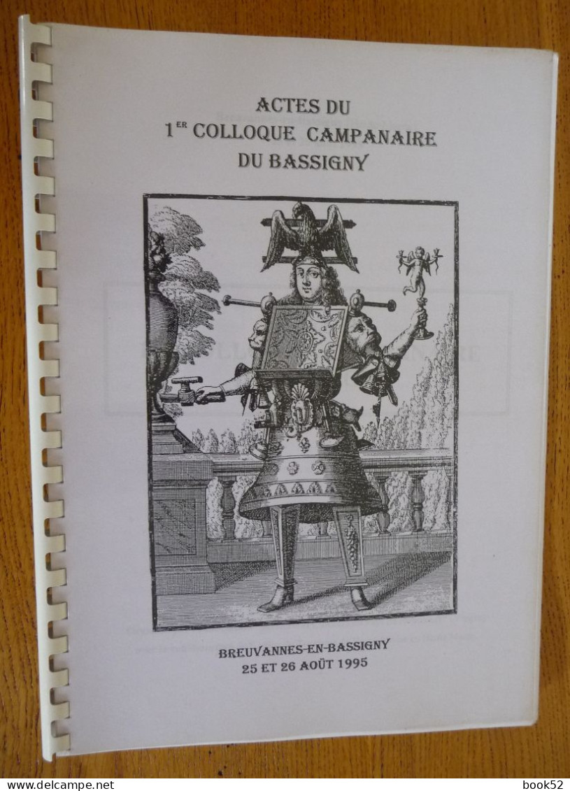 ACTES Du 1er COLLOQUE CAMPANAIRE Du BASSIGNY - Champagne - Ardenne