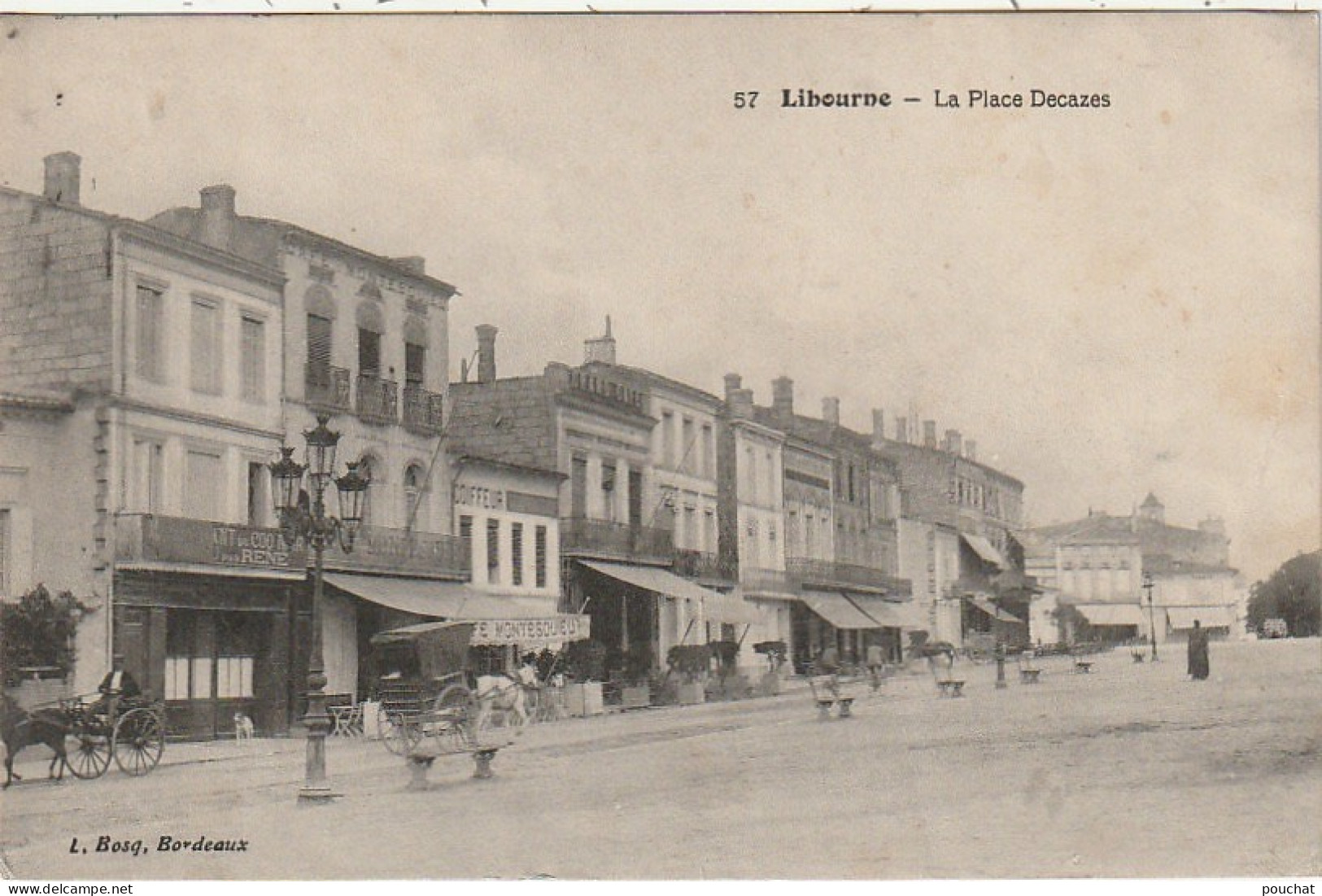 NE 6-(33)  LIBOURNE - LA PLACE DECAZES - COMMERCES - ATTELAGES - 2 SCANS - Libourne