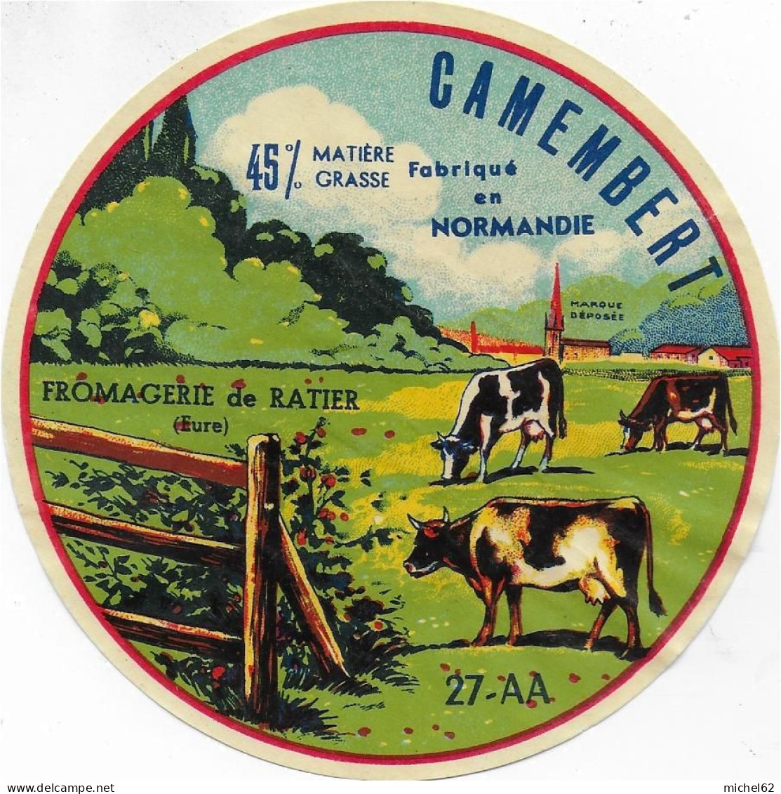 ETIQUETTE  DE  FROMAGE  CAMEMBERT FROMAGERIE DE RATIER EURE - Fromage