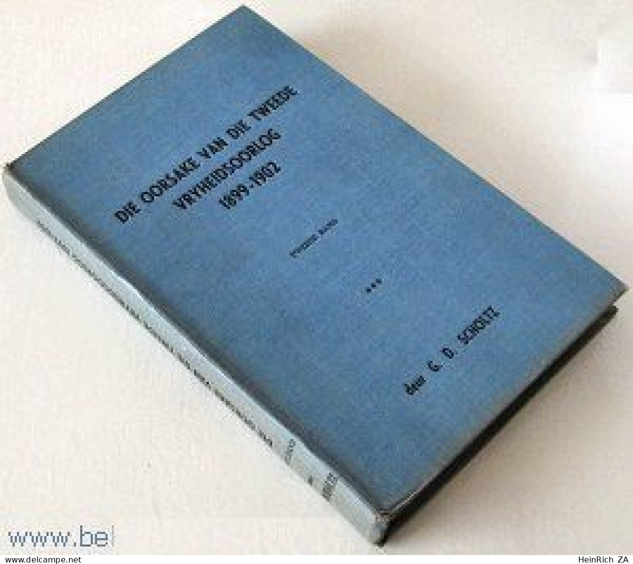Die Oorsake Van Die Tweede Vryheidsoorlog 1899 - 1902 (Vol. III) By G.D. Scholtz - Cultural