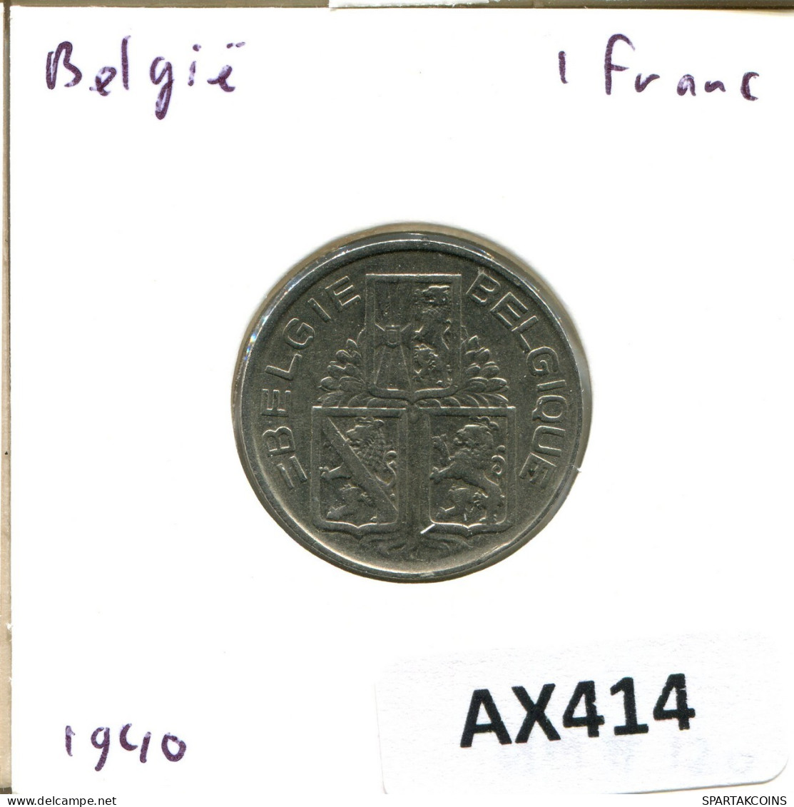 1 FRANC 1940 BÉLGICA BELGIUM Moneda BELGIE-BELGIQUE #AX414.E.A - 1 Frank