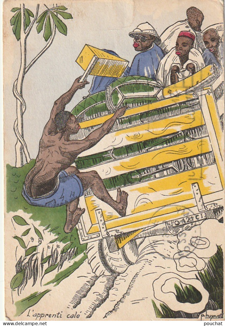 NE 16 - L' APPRENTI CALE - CARTE HUMORISTIQUE COLORISEE - ILLUSTRATEUR HUGUET - 2 SCANS - Huguet