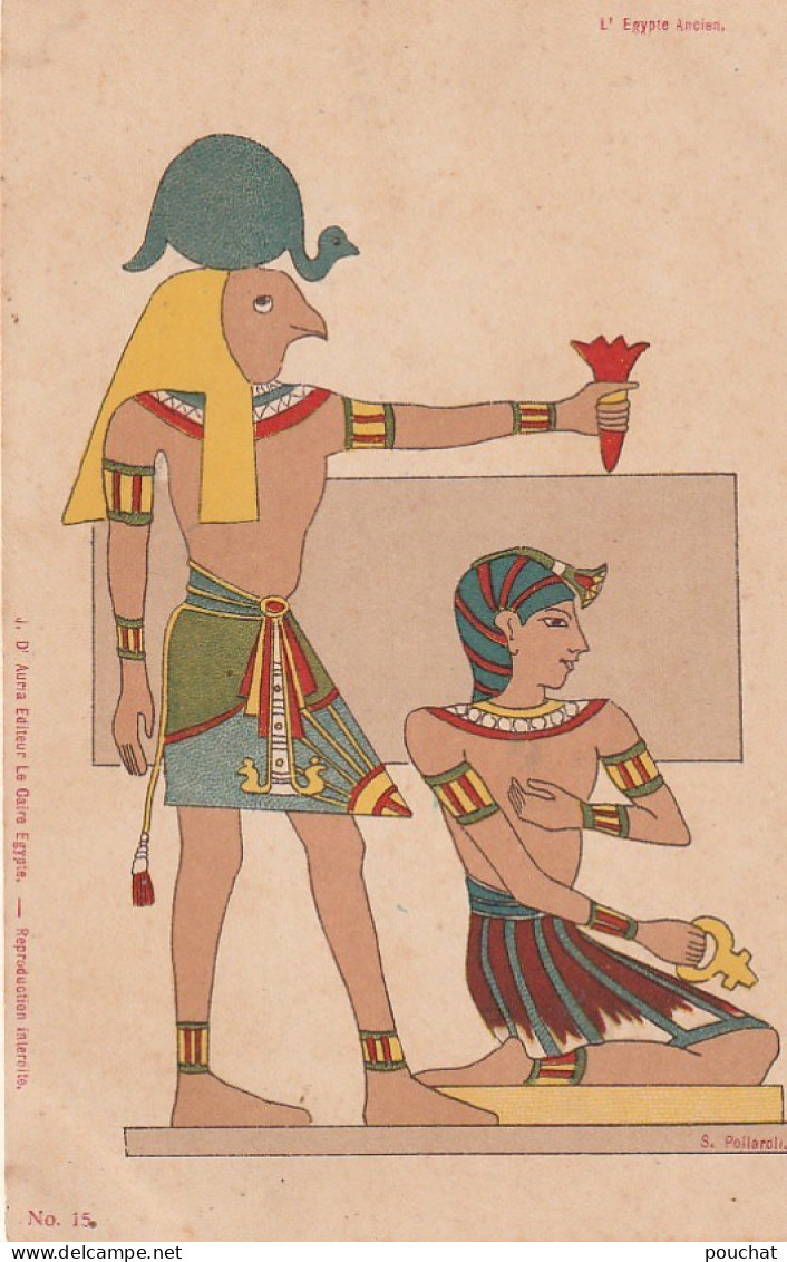 NE 19 - L' EGYPTE ANCIEN - DIVINITES EGYPTIENNES - OFFRANDES - ILLUSTRATEUR POLLAROLI  - 2 SCANS - Africa